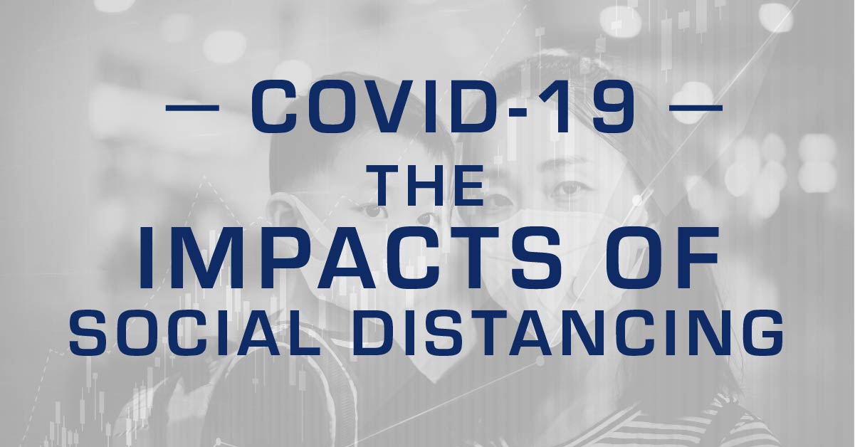 COVID-19 Graphic - Impacts of Social Distancing