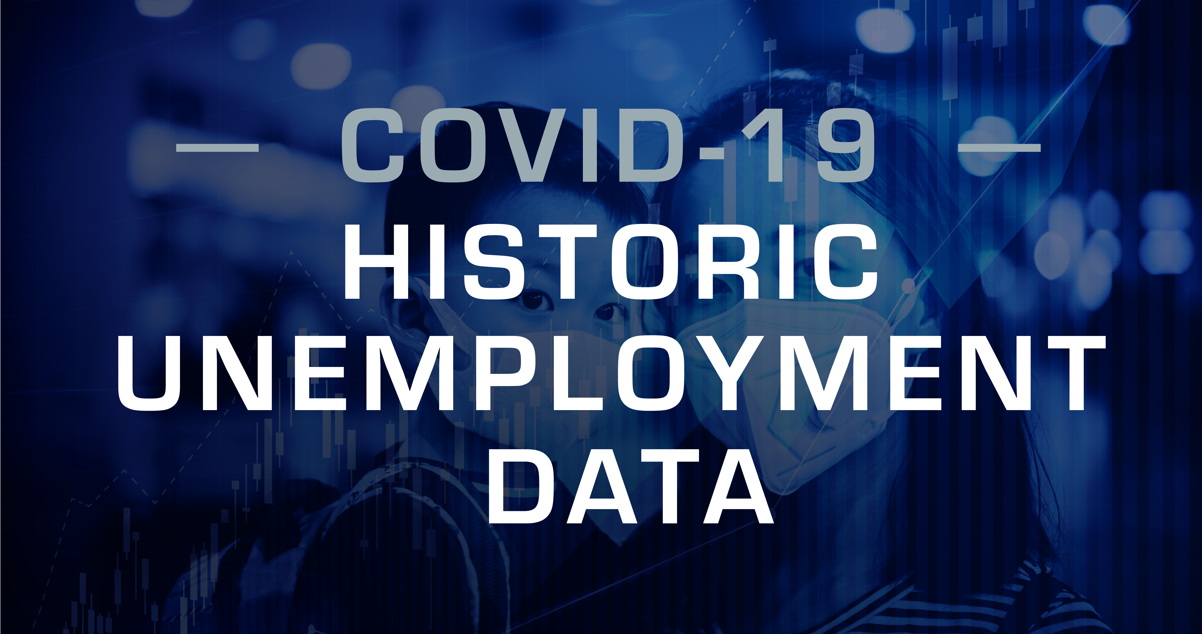 COVID-19: Historic Unemployment Data