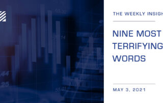 The Weekly Insight: Nine Most Terrifying Words Graphic