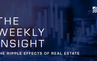 The Weekly Insight: The Ripple Effects of Real Estate Graphic