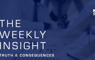 The Weekly Insight: Truth & Consequences Graphic