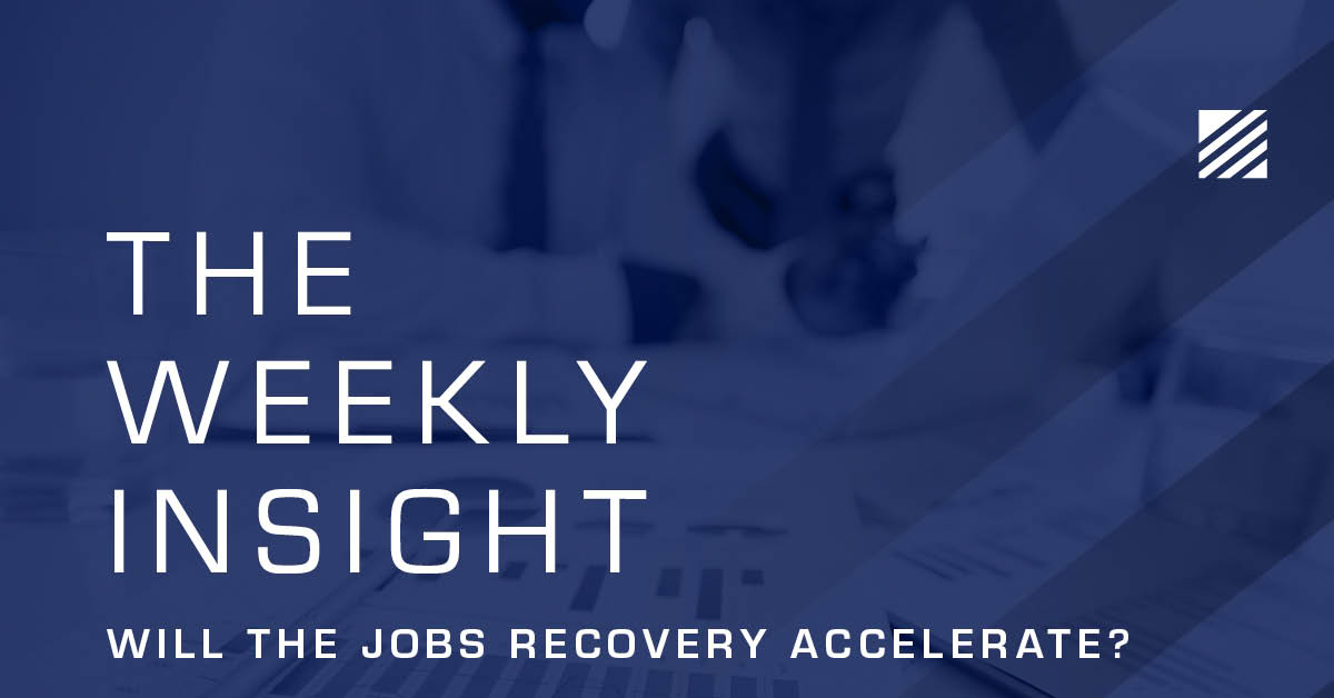 The Weekly Insight: Will the Jobs Recovery Accelerate? Graphic