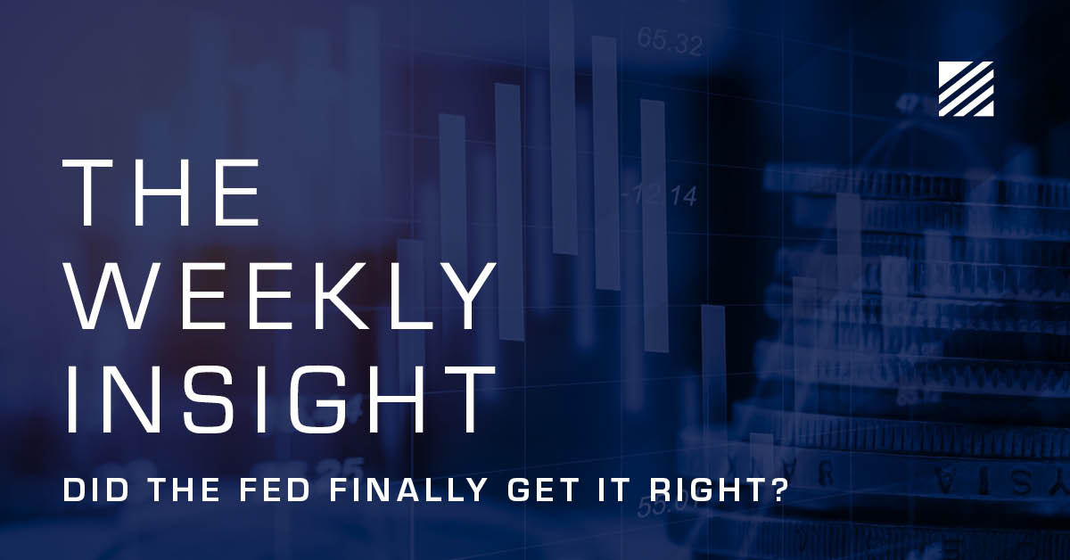 The Weekly Insight: Did the Fed Finally Get It Right? Graphic
