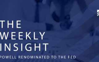 The Weekly Insight: Powell Renominated to the Fed Graphic