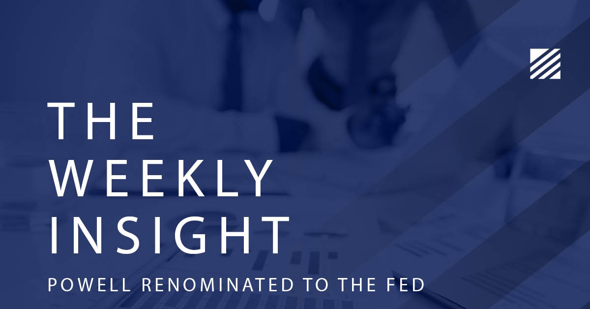The Weekly Insight: Powell Renominated to the Fed Graphic