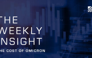 The Weekly Insight: The Cost of Omicron Graphic