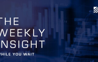 The Weekly Insight: While You Wait Graphic