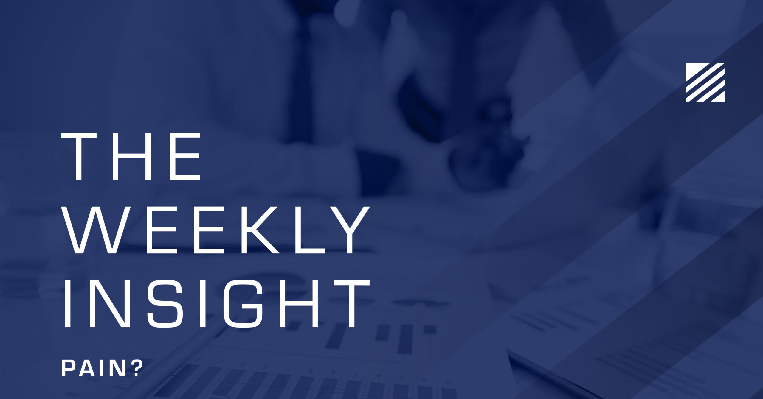 The Weekly Insight: Pain? Graphic