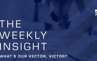 The Weekly Insight: What’s Our Vector, Victor? Graphic