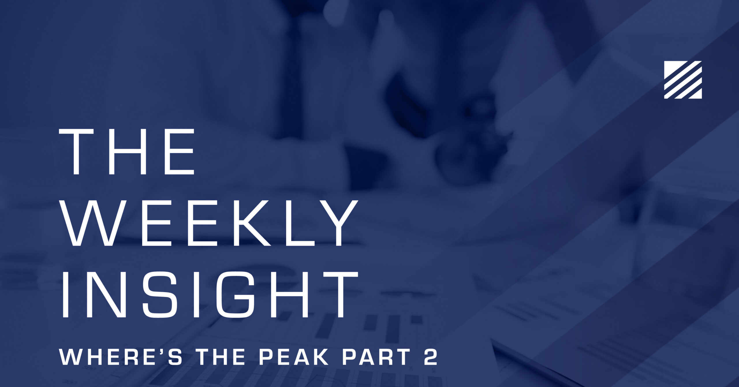 The Weekly Insight: Where's the Peak? Part 2 Graphic