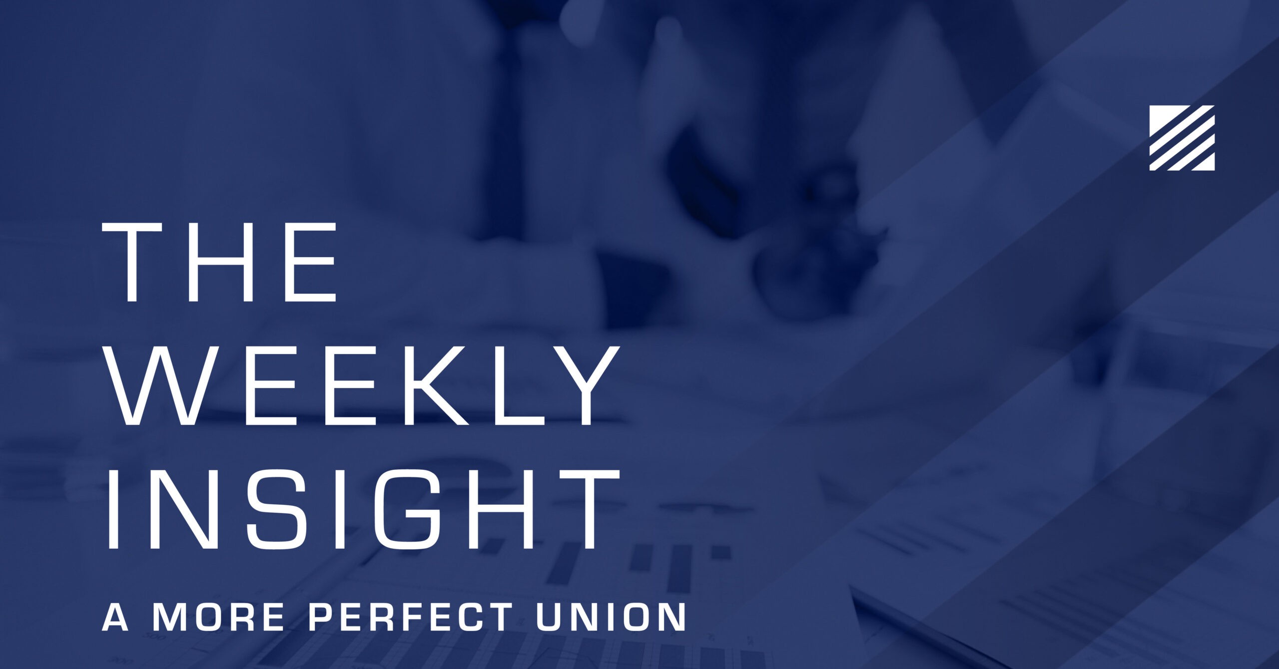 The Weekly Insight: A More Perfect Union Graphic