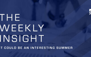 The Weekly Insight: It Could Be an Interesting Summer Graphic