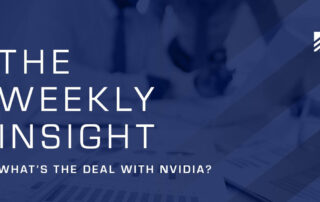 The Weekly Insight: What's the Deal with NVIDIA? Graphic