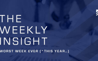 The Weekly Insight: Worst Week Ever (*this year…) Graphic