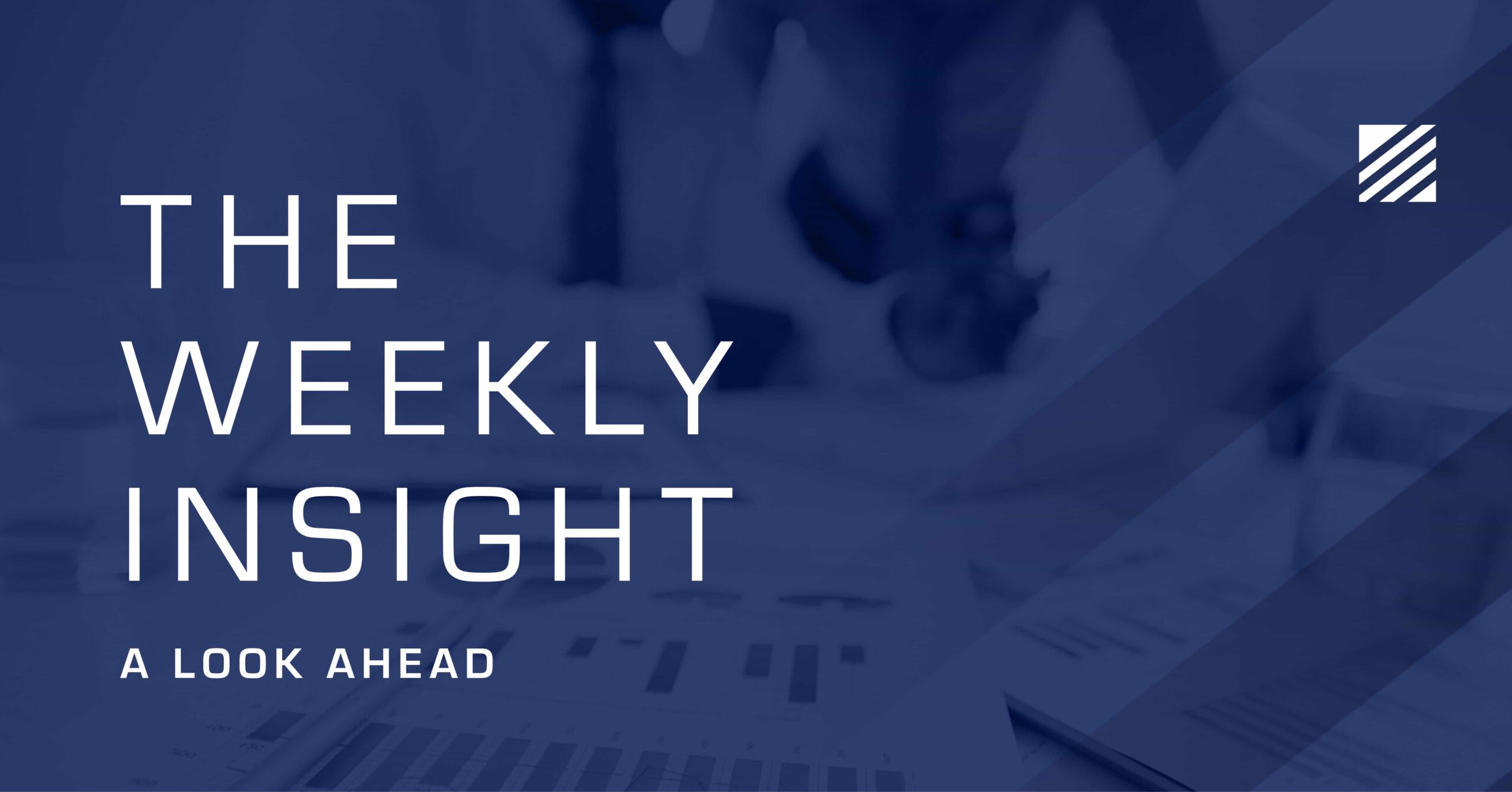 The Weekly Insight: A Look Ahead Graphic