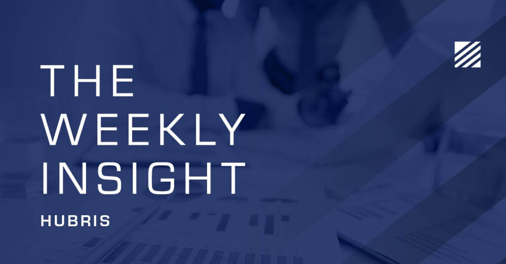 The Weekly Insight: Hubris Graphic