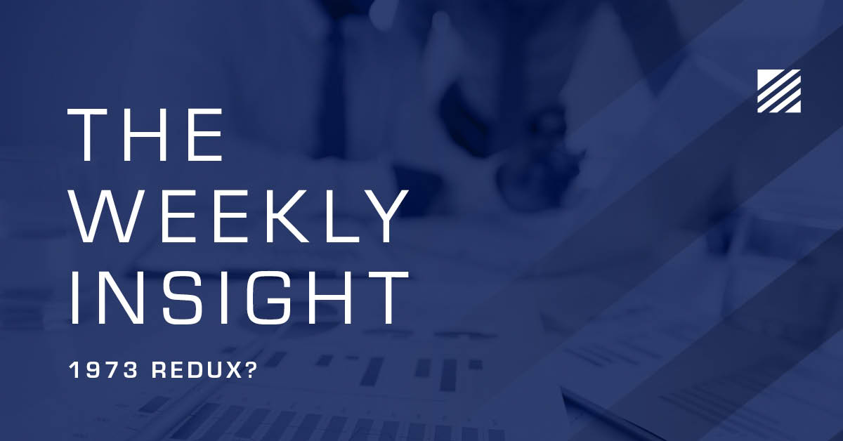 The Weekly Insight: 1973 Redux? Graphic