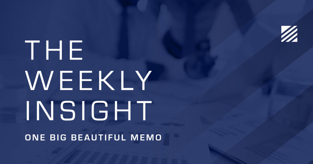 The Weekly Insight: One Big Beautiful Memo Graphic