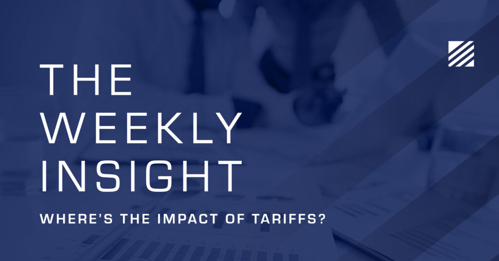 The Weekly Insight: Where's the Impact Of Tariffs? Graphic
