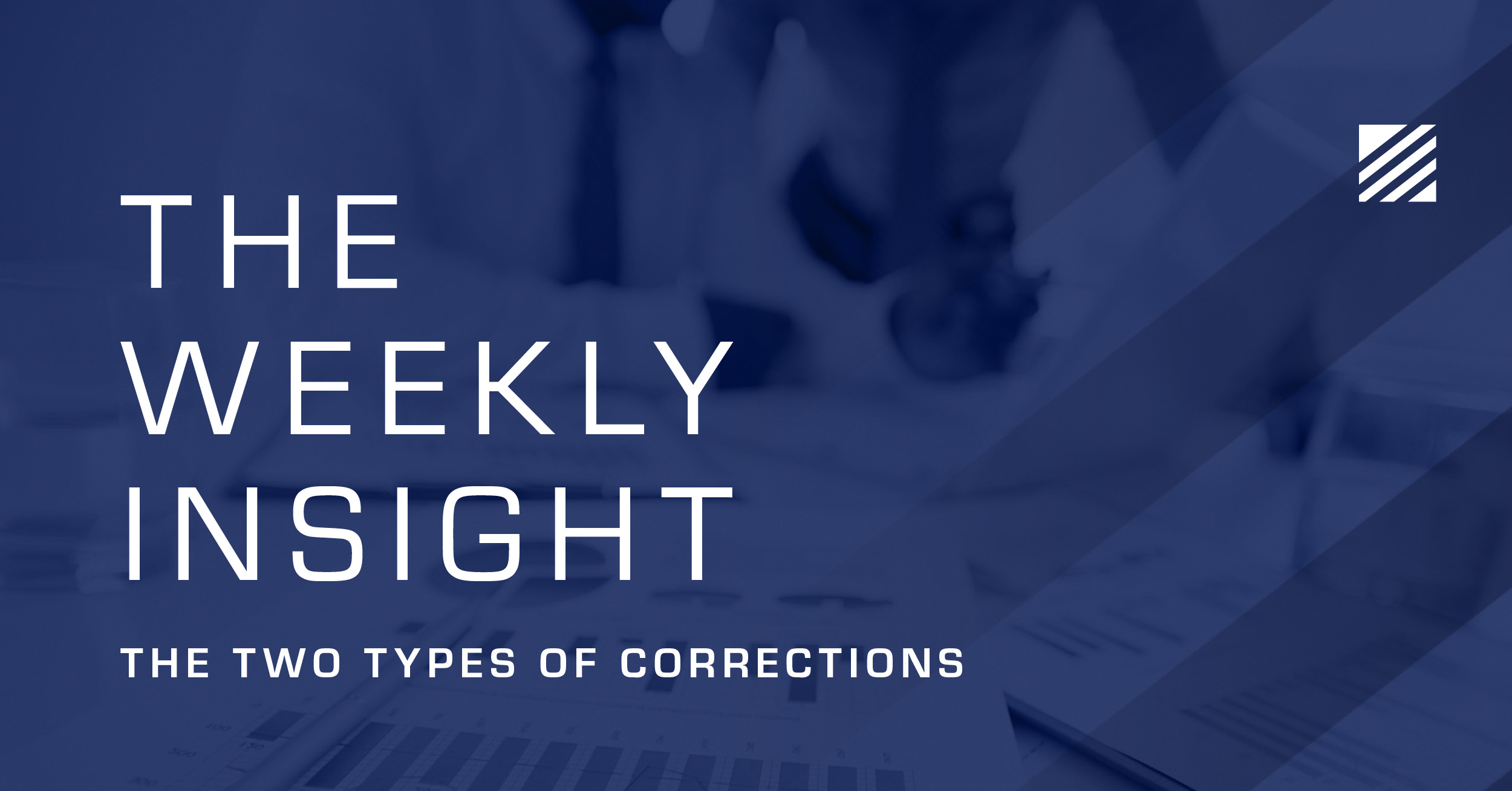 The Weekly Insight: The Two Types of Corrections Graphic