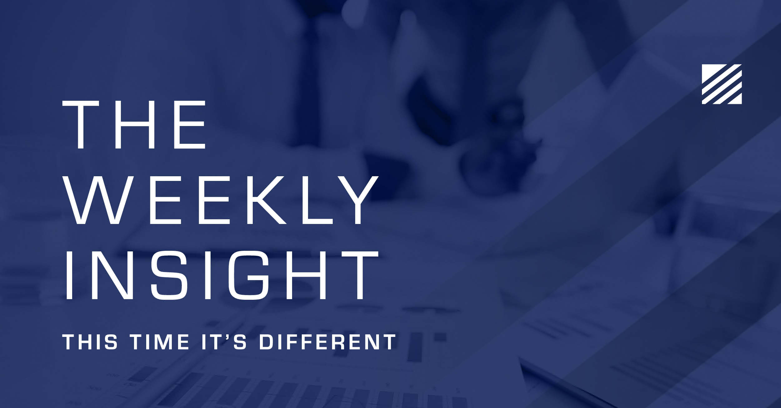 The Weekly Insight: This Time It's Different Graphic
