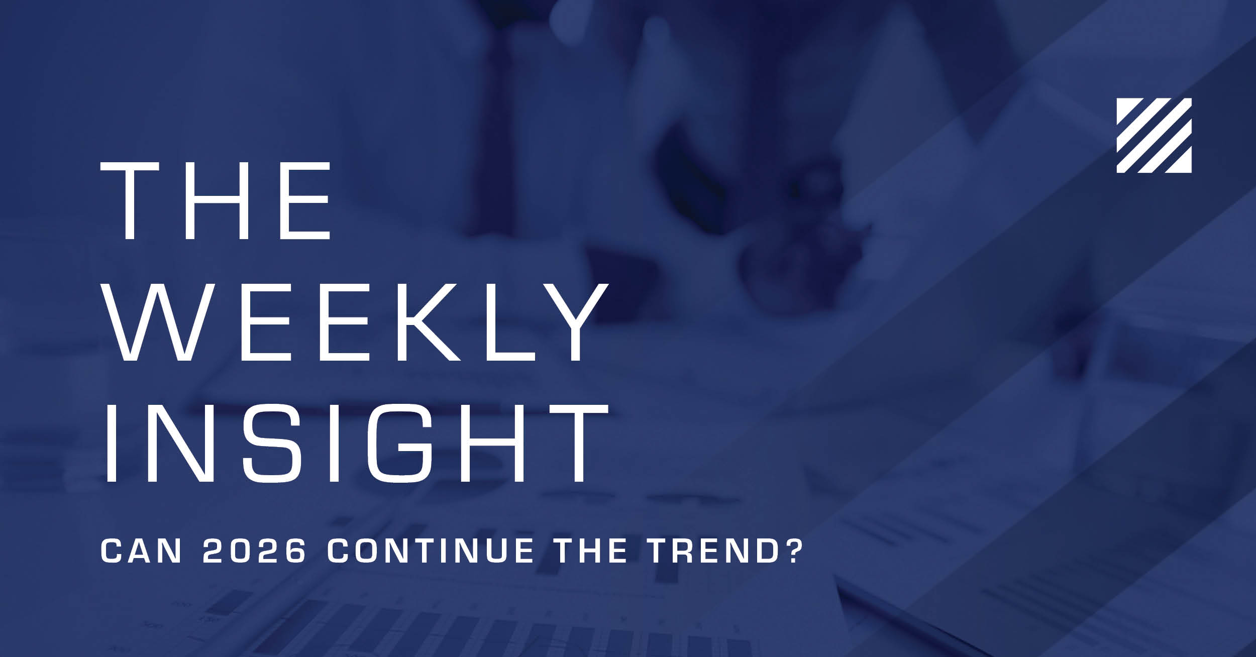 The Weekly Insight: Can 2026 Continue the Trend? Graphic