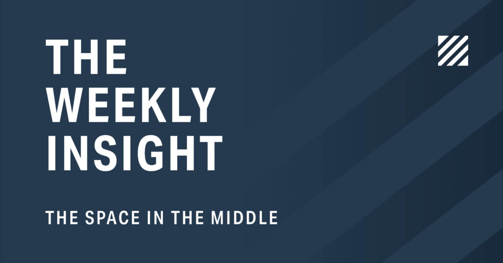 The Weekly Insight: The Space in the Middle graphic